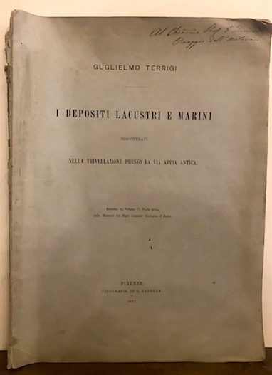 Guglielmo Terrigi I depositi lacustri e marini riscontrati nella trivellazione presso la via Appia antica 1891 Firenze Tipografia di G. Barbera